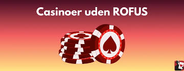 Casino Uden ROFUS Spil Trygt og Sikkert